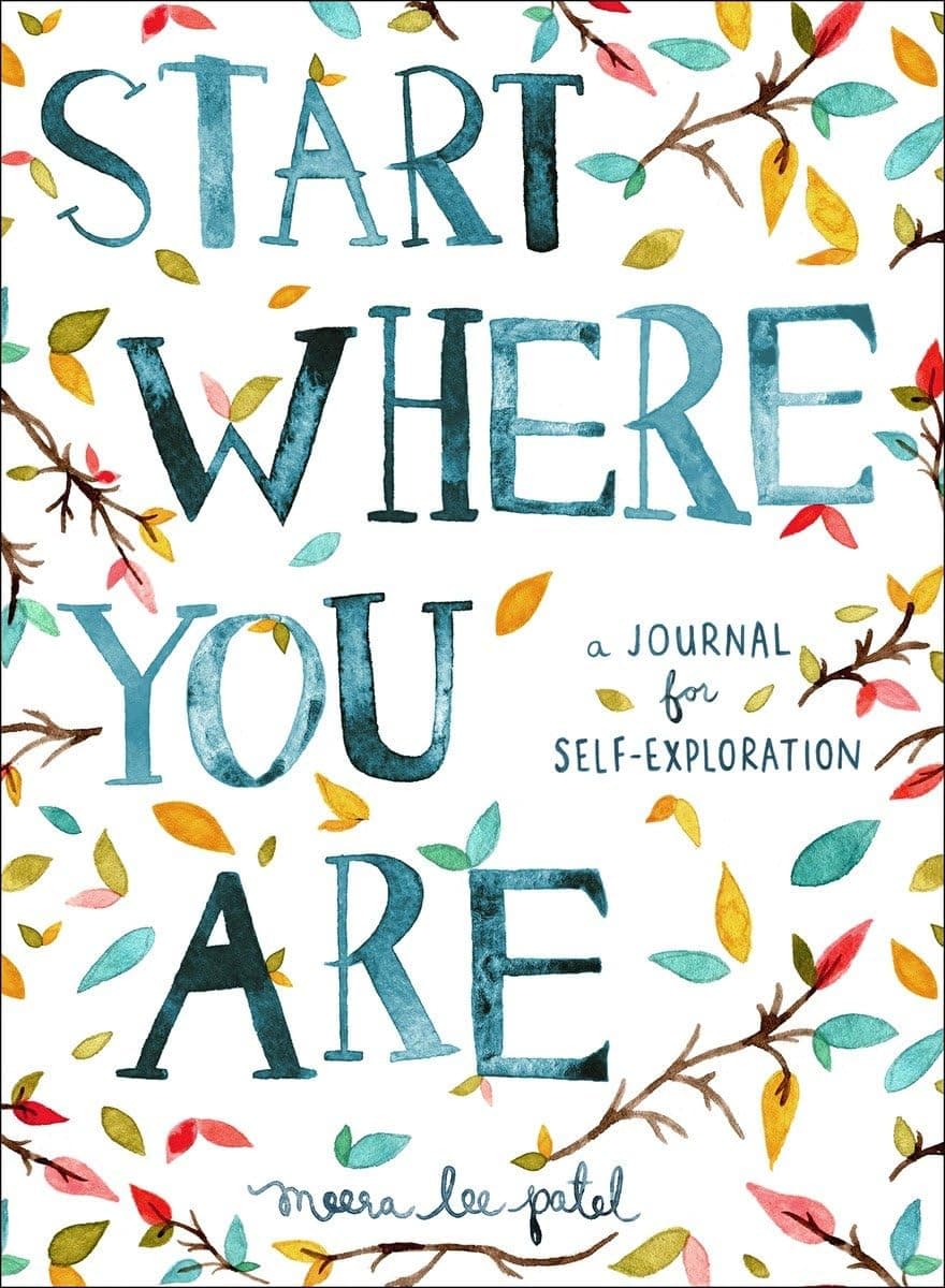 Start Where You Are — A Journal for Self-Exploration